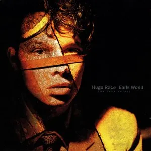 Pochette de Earls World de Hugo Race + True Spirit