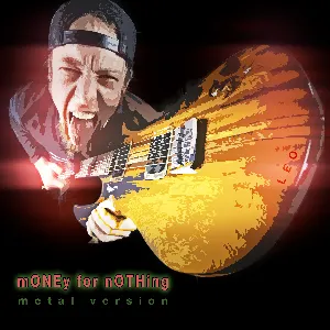 Pochette de Money for Nothing (Metal Version) de Leo Moracchioli