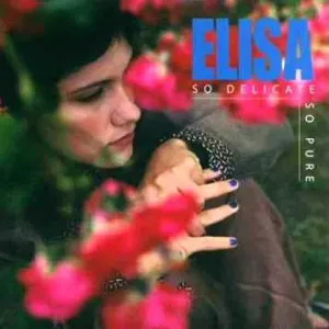 Pochette de So Delicate So Pure de Elisa
