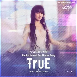 Pochette de TruE (Honkai Impact 3rd “Because of You” animated short theme song) de HOYO-MiX