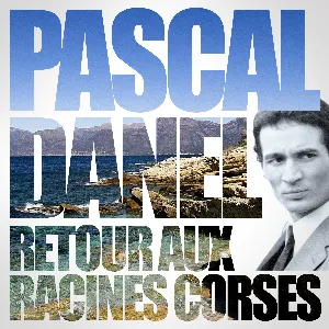 Pochette de Retour aux racines corses de Pascal Danel