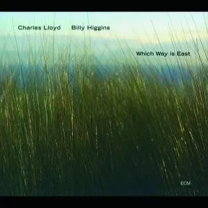 Pochette de Which Way Is East de Billy Higgins - Charles Lloyd