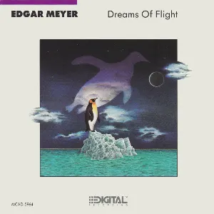 Pochette de Dreams of Flight de Edgar Meyer