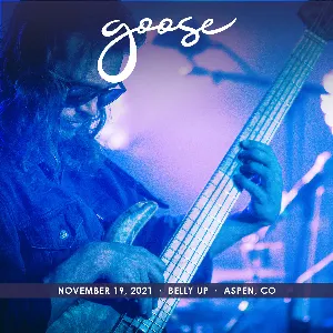 Pochette de 2021-11-19: Belly Up, Aspen, CO de Goose