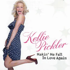 Pochette de Makin’ Me Fall in Love Again de Kellie Pickler