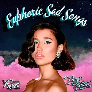 Pochette de Euphoric Sad Songs (Dance Edition) de RAYE