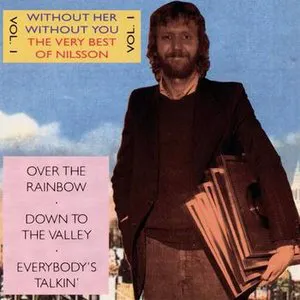 Pochette Without Her - Without You: The Very Best of Nilsson, Volume 1