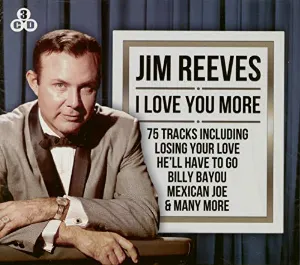 Pochette de I Love You More de Jim Reeves