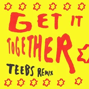 Pochette de Get It Together (Teebs Remix) de The Go! Team