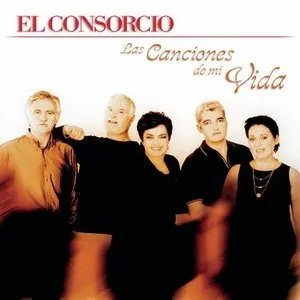 Pochette de Las canciones de mi vida de El Consorcio