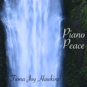 Pochette de Piano Peace de Fiona Joy Hawkins