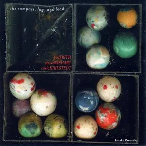 Pochette de The Compass, Log and Lead de Fred Frith