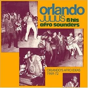 Pochette de Orlando's Afro Ideas 1969-72 de Orlando Julius & His Afro Sounders