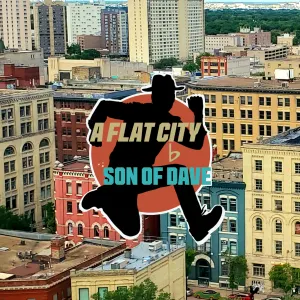 Pochette de A Flat City de Son of Dave