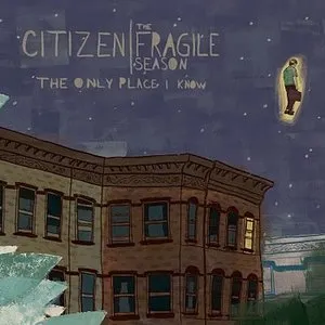 Pochette de The Only Place I Know de Citizen