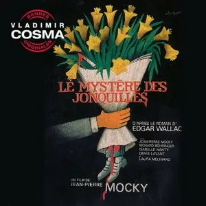Pochette de Le Mystère des jonquilles (Bande originale du film de Jean-Pierre Mocky) de Vladimir Cosma