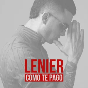 Pochette de Cómo te pago de Lenier