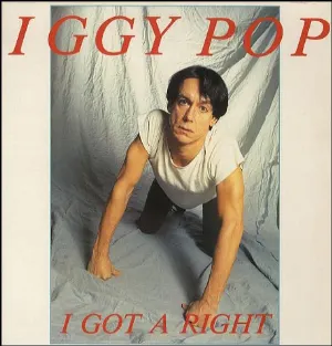 Pochette de I Got a Right de Iggy Pop