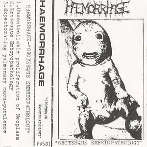 Pochette de Grotesque Embryopathology de Haemorrhage