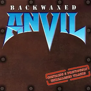 Pochette de Backwaxed de Anvil