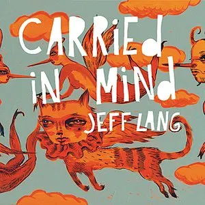 Pochette de Carried in Mind de Jeff Lang