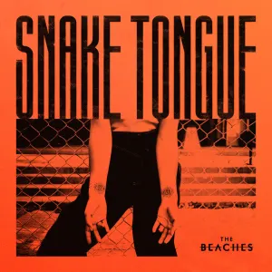 Pochette de Snake Tongue de The Beaches