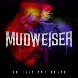 Pochette de So Said the Snake de Mudweiser