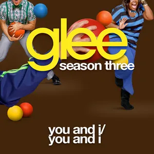Pochette de You and I / You and I de Glee Cast