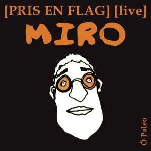 Pochette de Pris En Flag de Miro