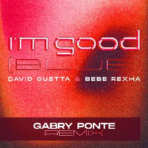 Pochette I’m Good (Blue) (Gabry Ponte remix)