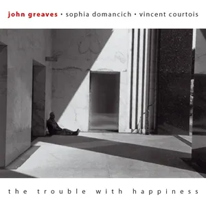 Pochette de The Trouble With Happiness de Vincent Courtois