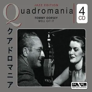 Pochette de Quadromania Jazz Edition: Tommy Dorsey: Well Git It de Tommy Dorsey