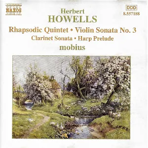Pochette de Rhapsodic Quintet / Violin Sonata No.3 / Clarinet Sonata / Harp Prelude de Herbert Howells