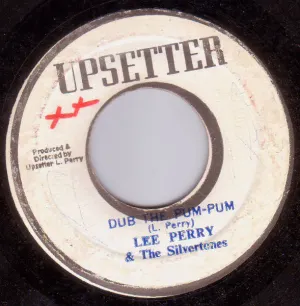 Pochette de Dub the Pum-Pum / Kill the Music de The Upsetters - Lee Perry & The Upsetters - Lee “Scratch” Perry - The Silvertones