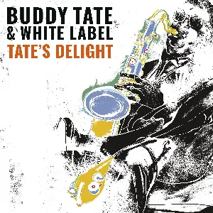 Pochette de Tate's Delight de Buddy Tate