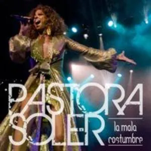 Pochette de La mala costumbre de Pastora Soler