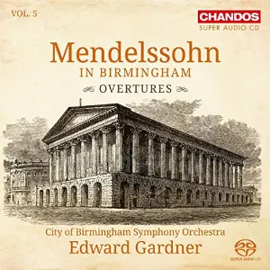 Pochette de Mendelssohn in Birmingham, Vol. 5 de Felix Mendelssohn - Edward Gardner - City of Birmingham Symphony Orchestra