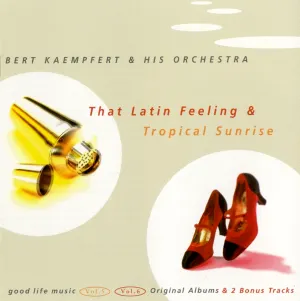 Pochette de That Latin Feeling & Tropical Sunrise de Bert Kaempfert & His Orchestra