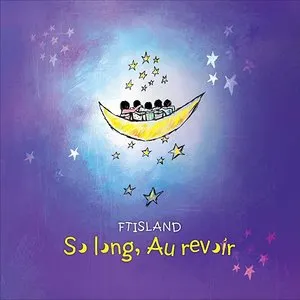 Pochette de So long, Au revoir de FTISLAND