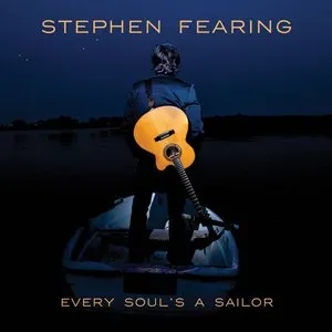 Pochette de Every Soul's a Sailor de Stephen Fearing