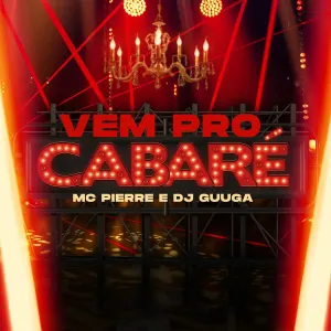 Pochette de Vem Pro Cabaré de DJ Guuga