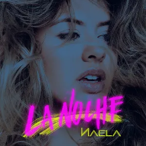 Pochette de La Noche (Versión Mundial Rusia 2018) de Naela