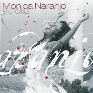 Pochette de Bad Girls de Mónica Naranjo