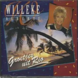 Pochette de Groetjes uit Rio / Ik zou niet anders kunnen de Willeke Alberti