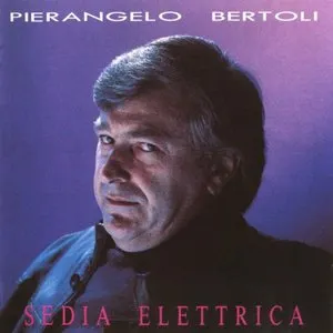 Pochette de Sedia elettrica de Pierangelo Bertoli