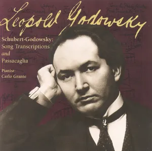Pochette de Song Transcriptions and Passacaglia de Carlo Grante - Leopold Godowsky