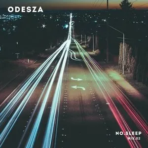 Pochette de NO.SLEEP - Mix.02 de ODESZA