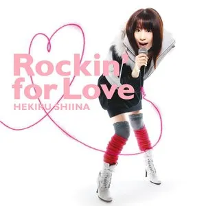 Pochette de Rockin’ for Love de Hekiru Shiina