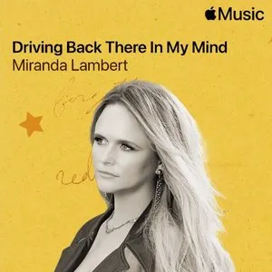Pochette de Driving Back There in My Mind de Miranda Lambert