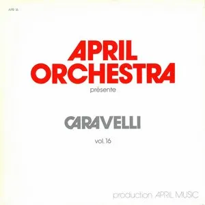 Pochette de April Orchestra, Volume 16 de Caravelli